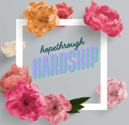 Hope Though Hardship