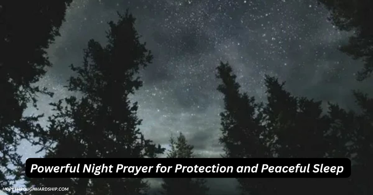 Powerful Night Prayer for Protection and Peaceful Sleep
