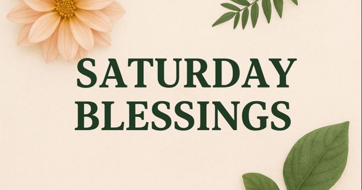 saturday blessings
