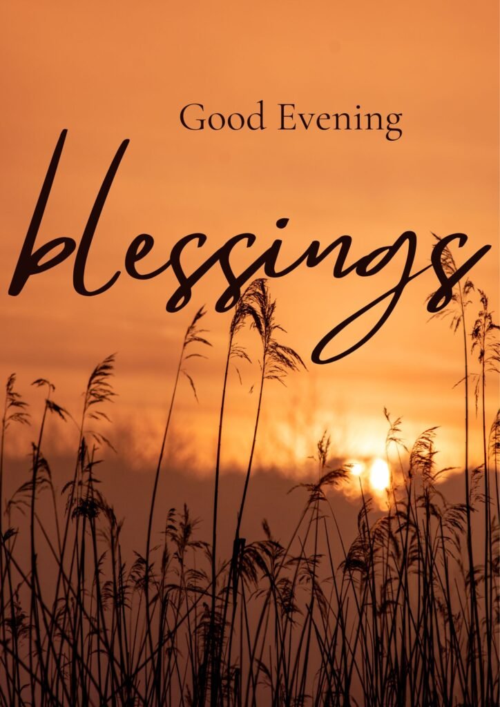 Beautiful Good Evening Blessings Quotes for Inspiration