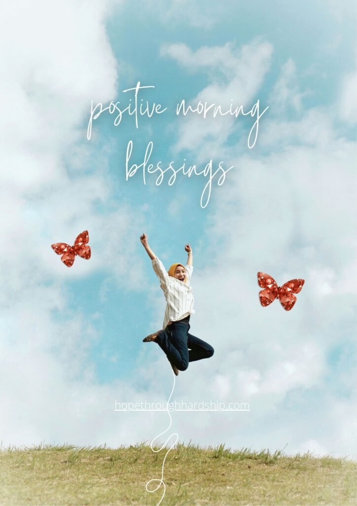 Positive Morning Blessings for a Happy and Productive Start