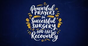 powerful prayers for succussful surgery and fast recovery