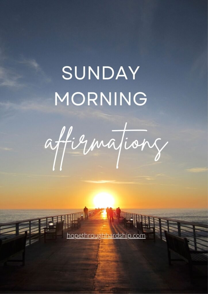 Sunday Morning Positive Affirmations