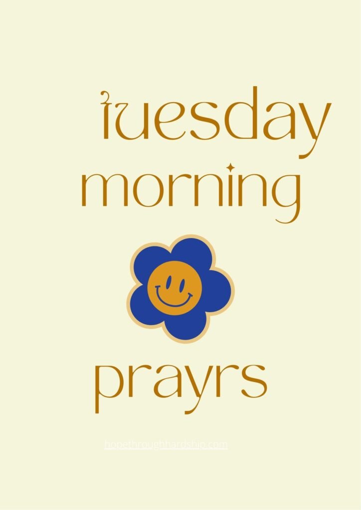Tuesday Morning Prayers for Guidance, Peace, and Success