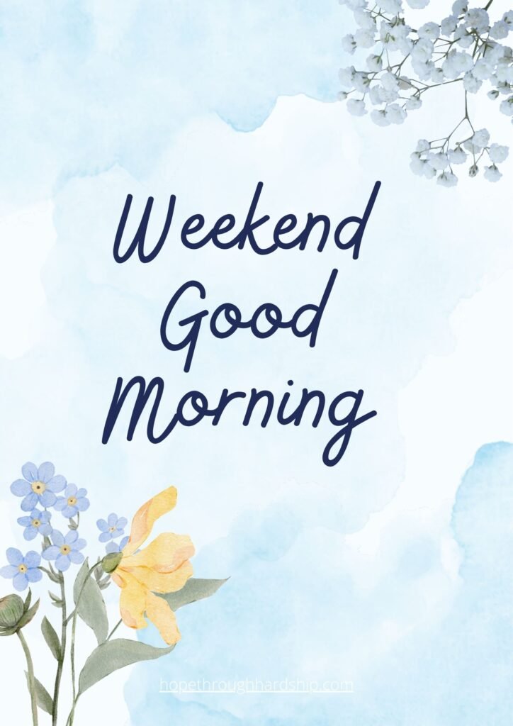Weekend Good Morning Greetings